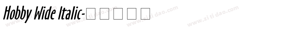 Hobby Wide Italic字体转换